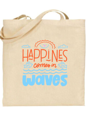 Τσάντα tote/Happiness waves, Τσάντα με καλοκαιρινό σχέδιο,ήλος ,θάλασσα,Υφασμάτινες τσάντες με σχέδιο,βαμβακερές,tote bags,cotton bags,τσάντες με τύπωμα,στάμπα.