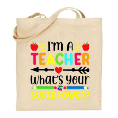 Τσάντα tote για δασκάλες/Super teacher, Τσάντα υφασμάτινη ώμου,για δασκάλες ή δασκάλους , με σούπερ δυνάμεις,Υφασμάτινες τσάντες με σχέδιο,βαμβακερές,tote bags,cotton bags,τσάντες με τύπωμα,στάμπα.