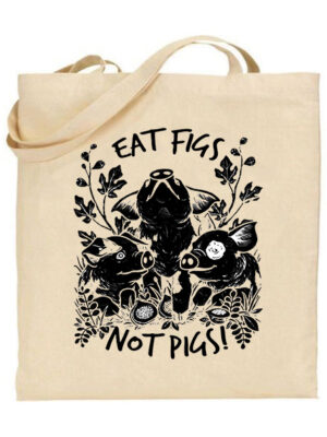 Τσάντα tote/Eat figs, Τσάντα με σχέδιο,vegan,fgo vegan,animals,animal rights,Τσάντες με σχέδιο,βαμβακερές,tote bags,cotton bags,τσάντες με τύπωμα